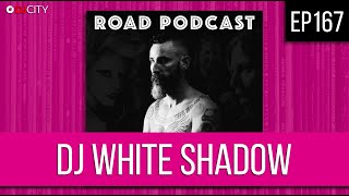 Download Lagu EP167 | DJ WHITE SHADOW - FULL EPISODE