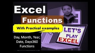 Day, Month, Year, Date, Days360 Functions - How to use Excel
