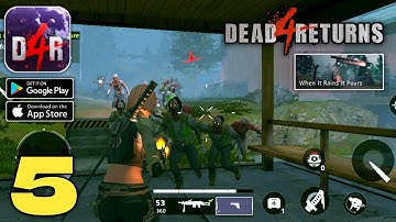 Dead 4 Returns - CAMPAIGN -  Gameplay (Android,IOS) Part 5