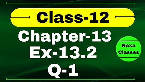 Class 12 Ex 13.2 Q1 Math | Chapter13 Class12 Math | Probability | Ex 13.2 Q1 Class 12 | Nexa