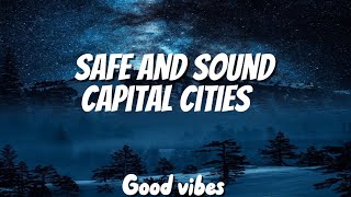 Safe And Sound: Capital City(lyrics)