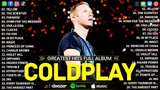 Coldplay 🎶 Greatest Hits Full Album 2025 | Top Songs Collection | Viva La Vida, Yellow, Fix You