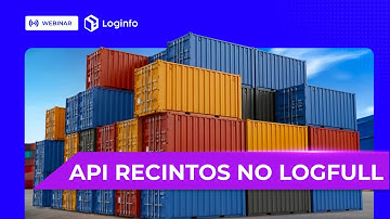Webinar | API Recintos no LogFull