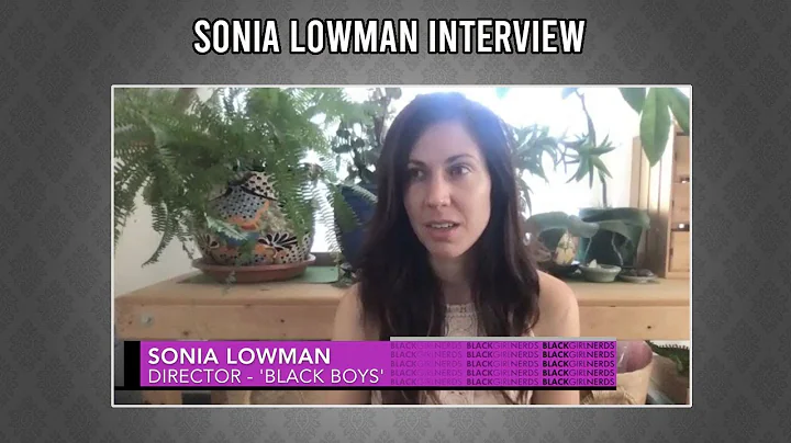Director Sonia Lowman Reveals the Emotional Landsc...