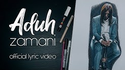 Aduh (Official Lyric Video) - Zamani  - Durasi: 4:10. 