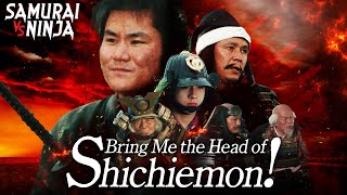 Bring Me the Head of Shichiemon! | Full Movie | SAMURAI VS NINJA | English Sub