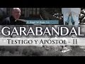 Testigo y Apóstol de Garabandal - Ángel Mª Rojas, S.J.  (2ª Parte)