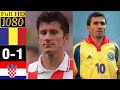 Croatia 1 x 0 Romania (Suker, Hagi, Boban) ●World Cup 1998 Extended Goals & Highlights HD 1080