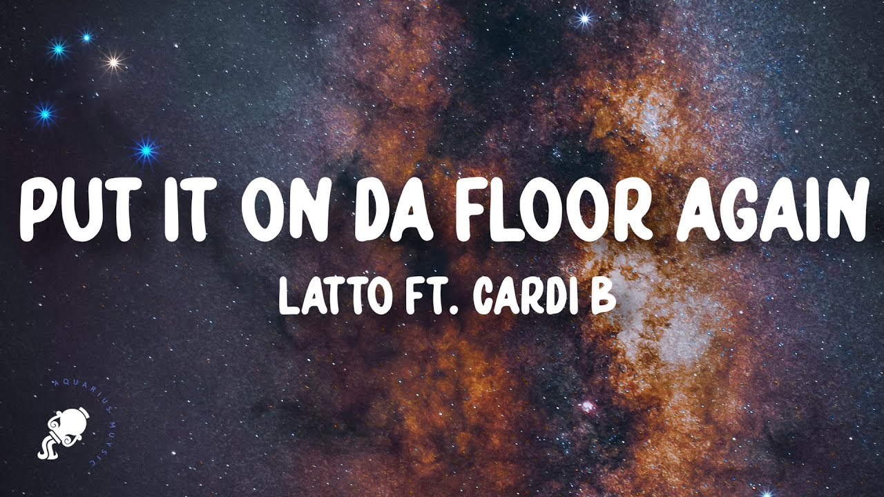 Latto, Cardi B - Put It On Da Floor Again (Lyrics) Latto, Cardi B - Put It On Da Floor Again (Lyrics)