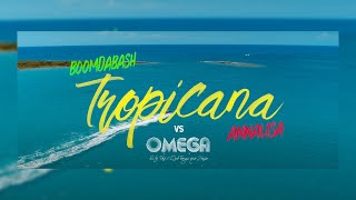 Tropicana vs Si Te Vas - Boomdabash & Annalisa ft. Omega (Fabrizio Bosco Mashup)