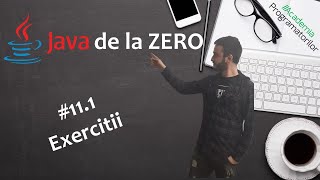 11.1 Exerciții - for loop - Curs Java Începători - Academia Programatorilor
