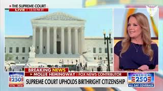 Mollie Hemingway: SCOTUS’ Birthplace Citizenship Decision Is ‘Devastating For The Future’ Of America