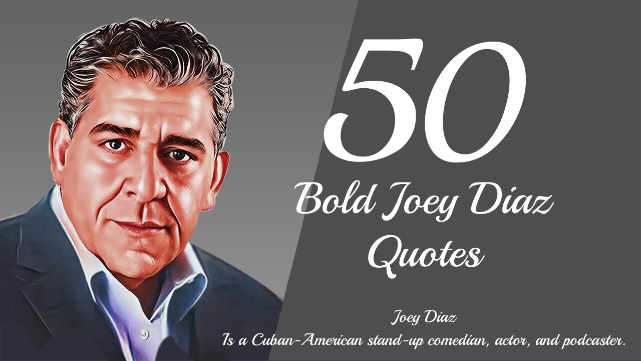 50 Bold Joey Diaz Quotes YouTube