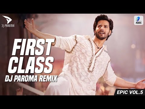 first-class-(remix)-|-dj-paroma-|-kalank-|-varun-dhawan-|-alia-bhatt-|-kiara-advani-|-arijit-singh