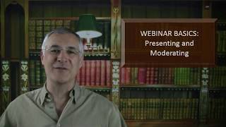 Webinar Basics - Presenting and Moderating