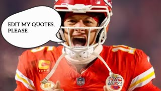 Edit and Rewrite the Quotes by PATRICK MAHOMES!