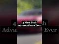 4 most technologically advanced cars ever made 🔮 #carculture #amdomcarfacts