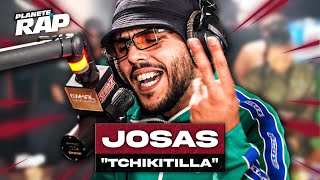 [EXCLU] Josas - Tchikitilla #PlanèteRap