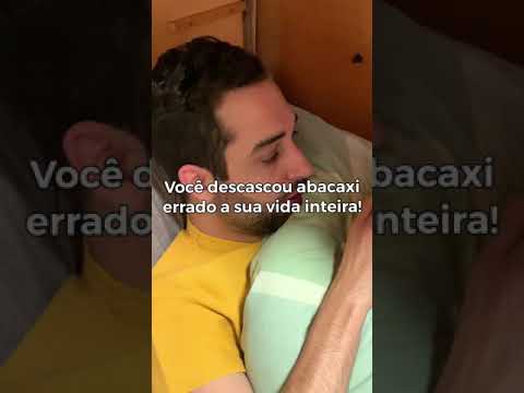 VOCÊ COMEU ABACAXI ERRADO SUA VIDA INTEIRA