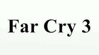 Far Cry 3