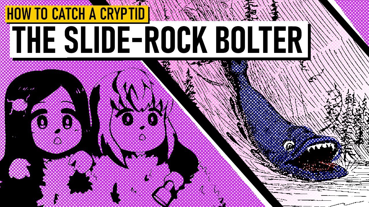 How to Catch a Cryptid: Slide-Rock Bolter. - YouTube