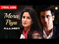 Mora Piya - Audio Lyrical | Ranbir Kapoor | Katrina Kaif | Aadesh Srivastav | Raajneeti