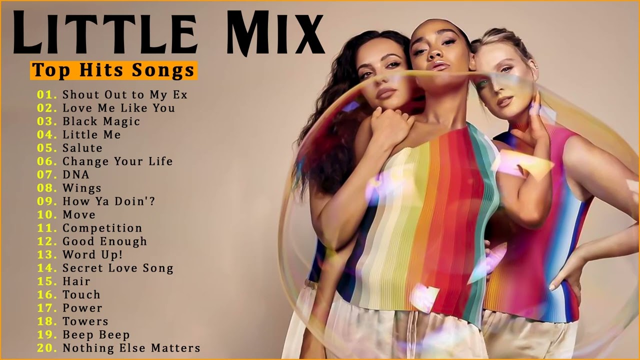 Little Mix Greatest Hits Top 10 Playlist 2022 - Little Mix Best Songs of Music 2022