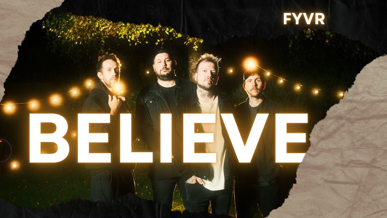 Watch FYVR - Believe (Official Video) on YouTube Watch FYVR - Believe (Official Video) on YouTube