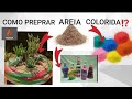 AREIA COLORIDA. FAZER COM TINTAS DIFERENTES