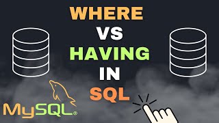Difference Between WHERE and HAVING Clause in SQL | SQL Tutorial | Where vs Having| EPISODE-13