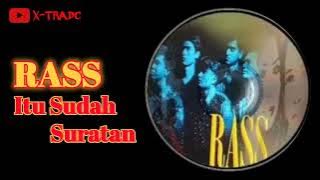 RASS - Itu Sudah Suratan || [Lirik & Cover]