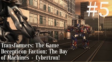 Transformers: The Game Walkthrough #5: The Day of Machines + Cybertron: Decepticon!