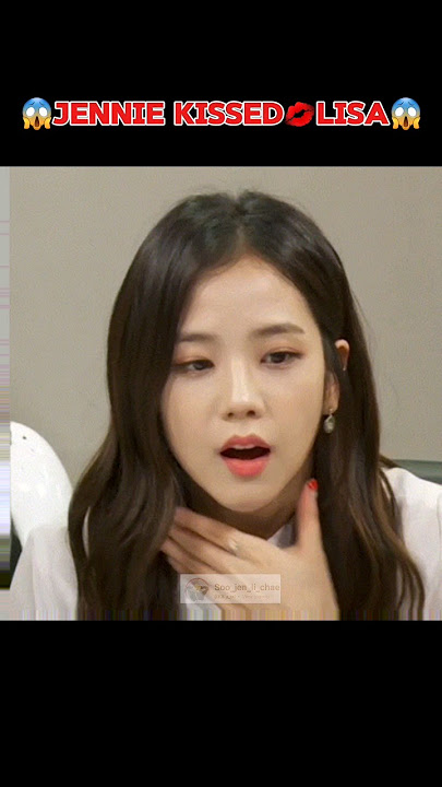 jenny kissed💋 lisa😱😱😱😱 #jenlisa jenlisa kiss😘 moment #blackpink #jennie #lisa #kittusd