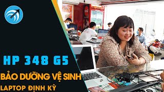 Hướng Dẫn Vệ Sinh Laptop Hp 348 G5 - Bảo Dưỡng Laptop Toàn Diện Với Keo As5 - Capcuulaptopcom