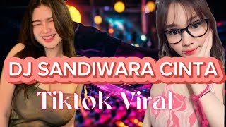 DJ SANDIWARA CINTA VIRAL TIKTOK REMIX JJ TERBARU