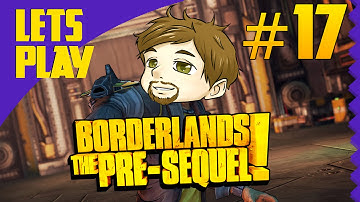 Borderlands Pre-Sequel Lets Play - Napykins | Part 17