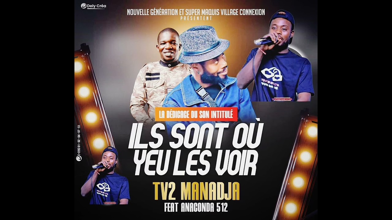 DJ TV2 Feat ANACONDA 512 , JOJO L7 -ILS SONT OÙ ON VEUT LES VOIR