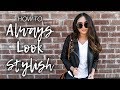 11 Tips to Always Look Stylish + Put Together ♡