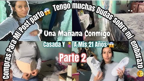 ✅PARTE 2 DE UNA MAÑANA CONMIGO ESTANDO CASADA Y🤰A MIS 21 años 😱🧼🧹/Liseth Calderón 🎀🧸