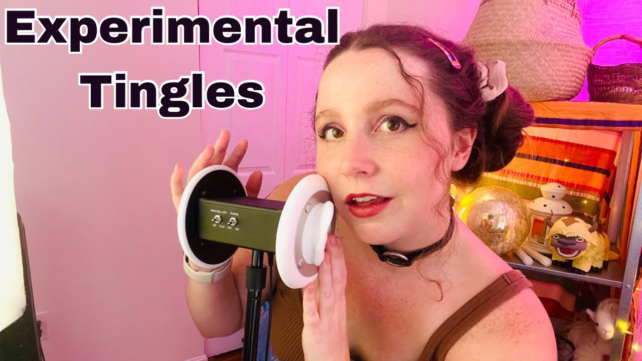 Experimental ASMR Get Your Tingles BACK