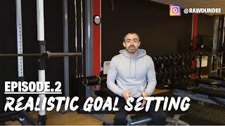 Education Series - Episode 2. Goal Setting