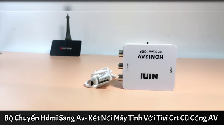 Caách lắp lap top với tivi đời cũ năm 2024