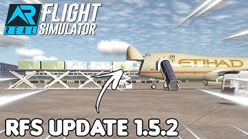 RFS Update 1.5.2! 👀 RFS Real Flight Simulator Update
