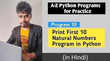 Python Program to print first 10 natural numbers