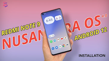 Nusantara os 4.0 rom for Redmi Note 9 | install nusantara os android 12 custom rom on redmi note 9