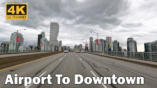 Driving from Vancouver Airport to Downtown [4K]