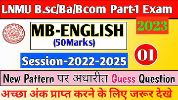 Part 1 Mb-English Guess Question 2023 Lnmu | B.sc/Ba/Bcom Part 1 50 Marks English Vvi Question 2023