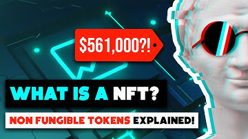 What is an NFT? Non Fungible Tokens Explained IN DEPTH!