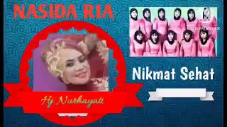 Nasida Ria - Nikmat Sehat (Voc: Hj. Nurhayati)