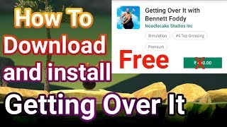 Bilkul Free | How To install "Getting Over it" Game on Any Android Phone | Apk and obb screenshot 2